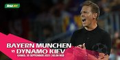 Prediksi Bayern Munchen vs Dynamo Kiev 30 September 2021