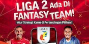 Nonton Serunya Liga 2 dan Mainkan Game Bola Fantasy Team Hanya di Vidio Nonton Serunya Liga 2 dan Mainkan Game Bola Fantasy Team Hanya di Vidio