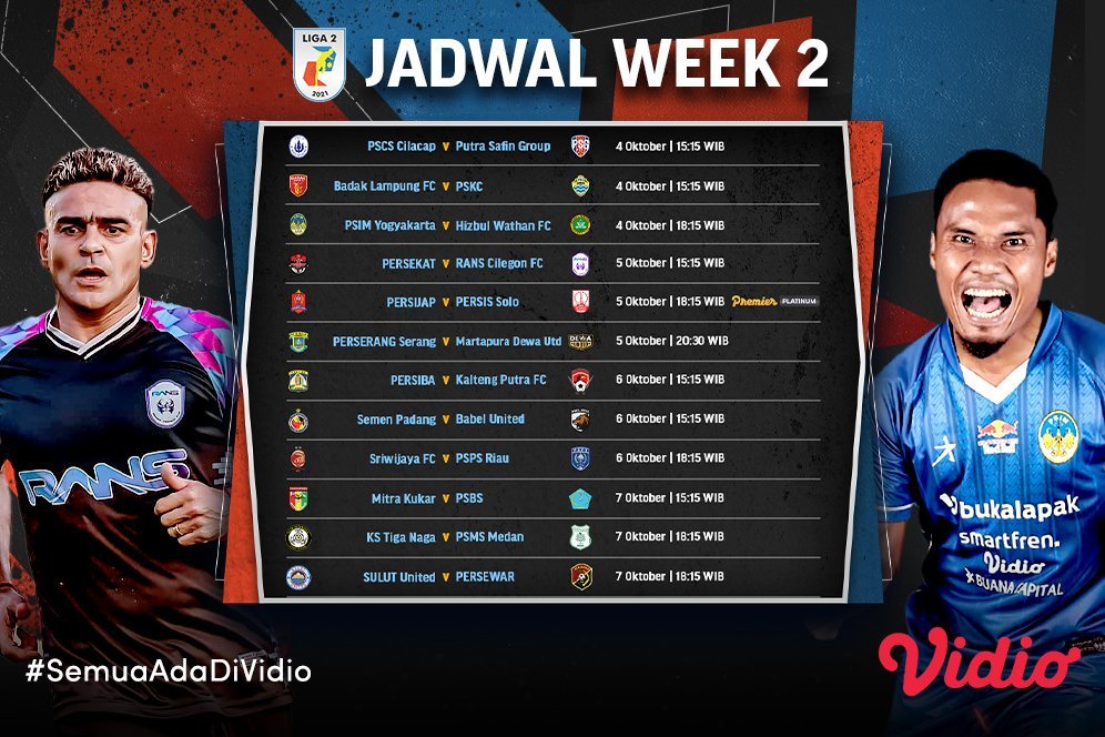 Jadwal dan Live Streaming Liga 2 Pekan Kedua di Vidio, 4-7 Oktober 2021 Jadwal dan Live Streaming Liga 2 Pekan Kedua di Vidio, 4-7 Oktober 2021