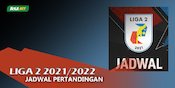 Jadwal Siaran Langsung Liga 2 di Televisi Hari Ini, Selasa 23 November 2021