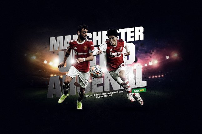 Duel Seru Manchester United vs Arsenal Duel Seru Manchester United vs Arsenal