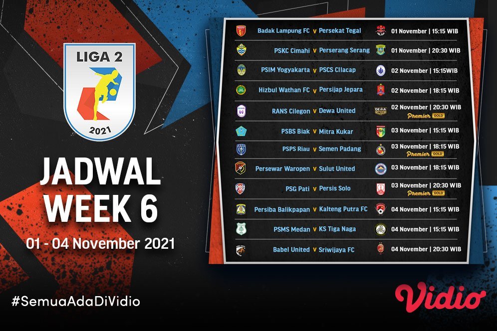 Jadwal dan Live Streaming Liga 2 2021/2022 Pekan Keenam di Vidio Jadwal dan Live Streaming Liga 2 2021/2022 Pekan Keenam di Vidio