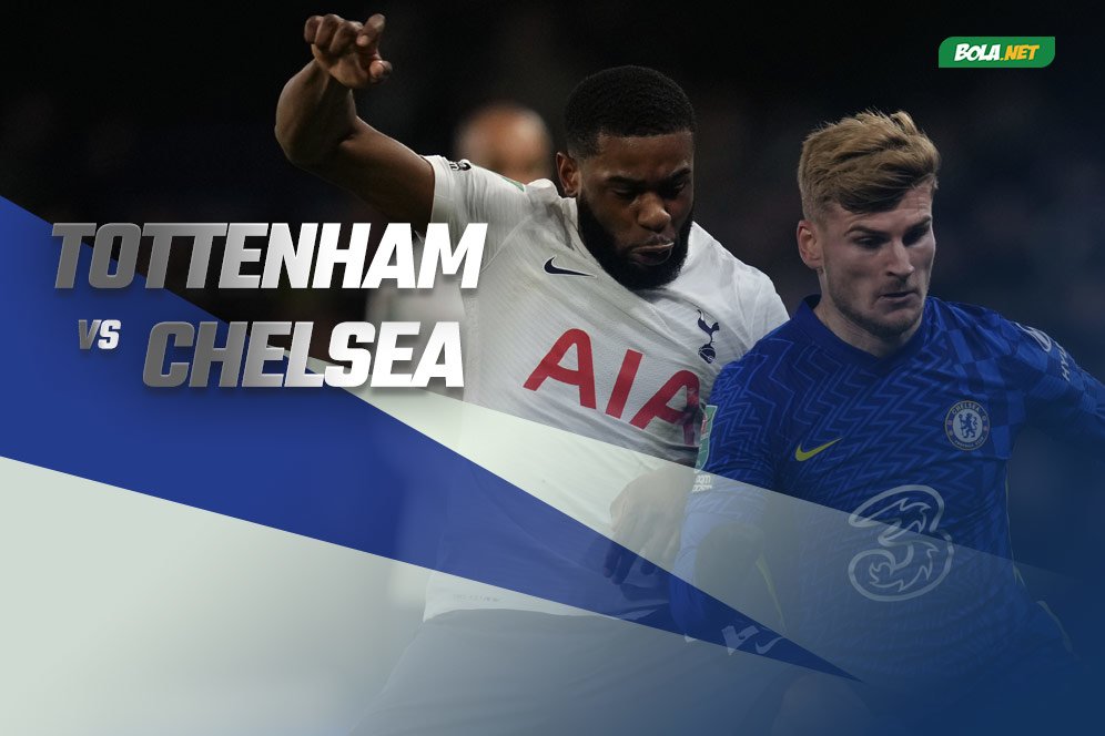 Prediksi Tottenham vs Chelsea 13 Januari 2022 Prediksi Tottenham vs Chelsea 13 Januari 2022