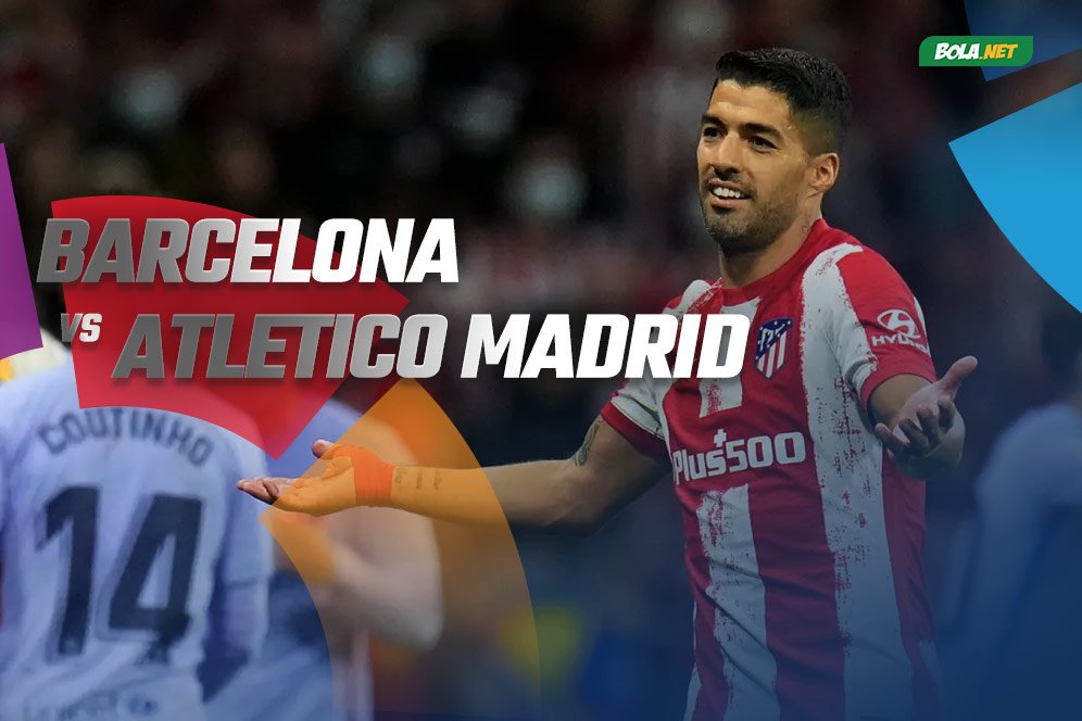 Prediksi Barcelona vs Atletico Madrid 6 Februari 2022 Prediksi Barcelona vs Atletico Madrid 6 Februari 2022