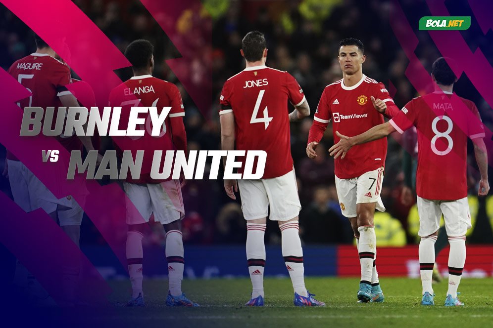 Burnley vs Manchester United: 5 Alasan Setan Merah Bakal Susah Payah Menang Burnley vs Manchester United: 5 Alasan Setan Merah Bakal Susah Payah Menang