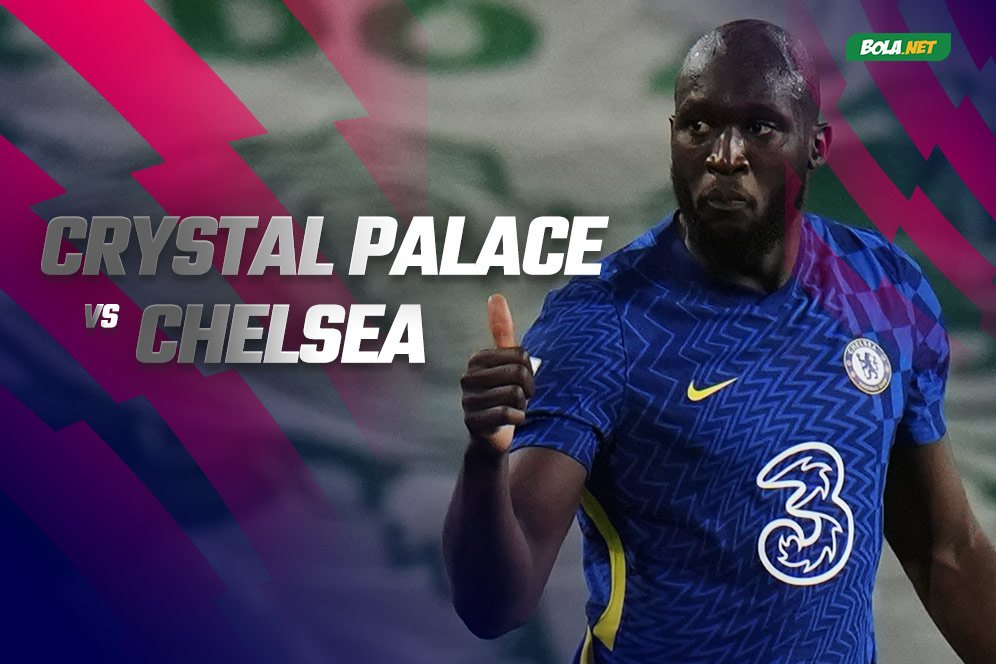 Prediksi Crystal Palace vs Chelsea 19 Februari 2022