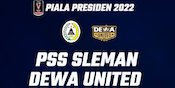Jadwal dan Link Live Streaming PSS Sleman vs Dewa United di Vidio, 27 Juni 2022