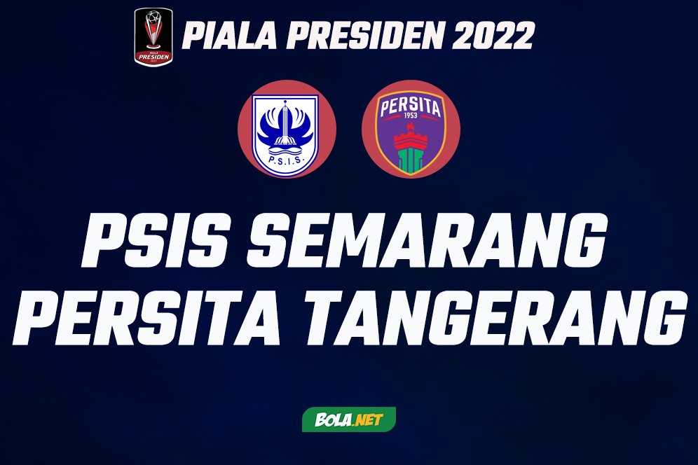Prediksi Piala Presiden 2022: PSIS Semarang vs Persita Tangerang 13 Juni 2022 Prediksi Piala Presiden 2022: PSIS Semarang vs Persita Tangerang 13 Juni 2022