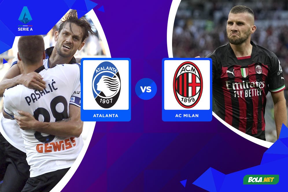 Prediksi Atalanta vs AC Milan 22 Agustus 2022 Prediksi Atalanta vs AC Milan 22 Agustus 2022