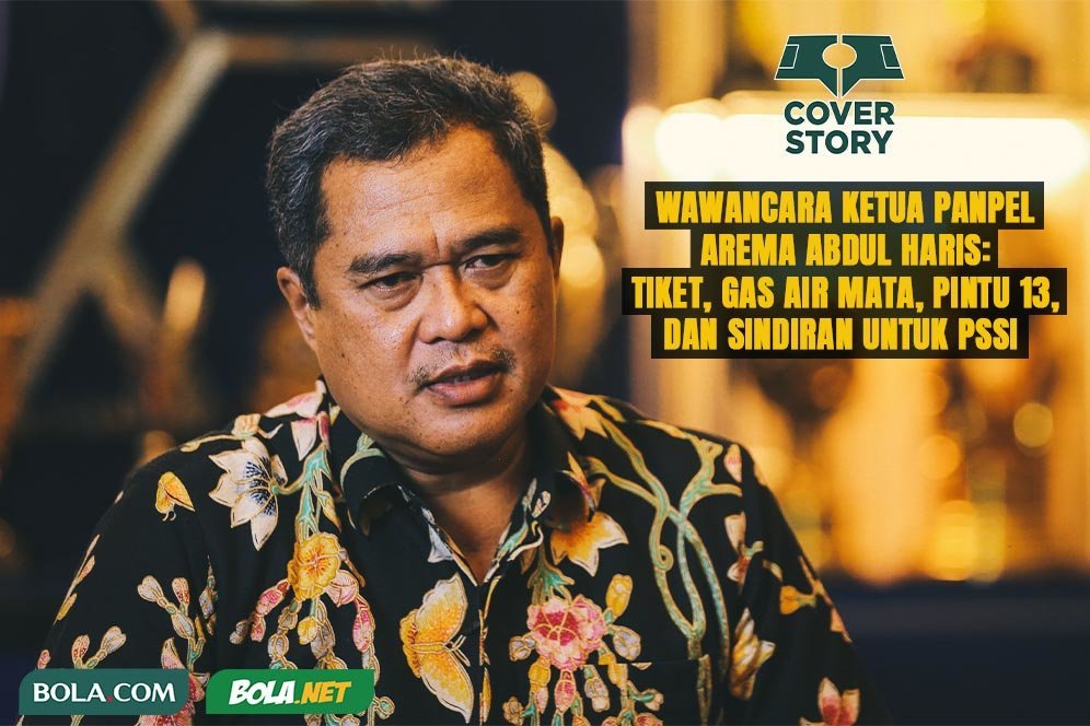 Wawancara Ketua Panpel Arema Abdul Haris: Kontroversi Tiket, Gas Air Mata, Pintu 13, dan Sindiran untuk PSSI Wawancara Ketua Panpel Arema Abdul Haris: Kontroversi Tiket, Gas Air Mata, Pintu 13, dan Sindiran untuk PSSI