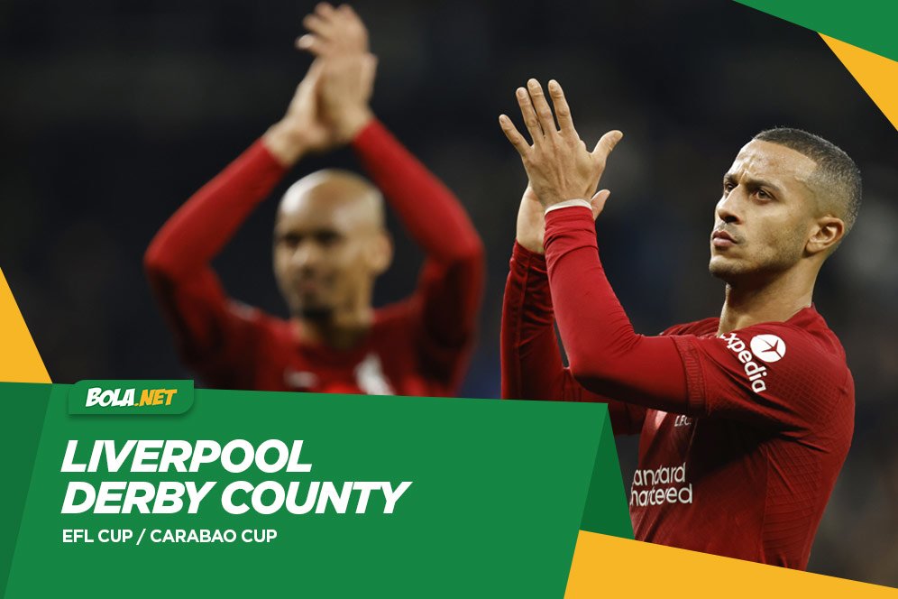 Live Streaming Carabao Cup: Liverpool vs Derby County Hari Ini, 10 November 2022 Live Streaming Carabao Cup: Liverpool vs Derby County Hari Ini, 10 November 2022