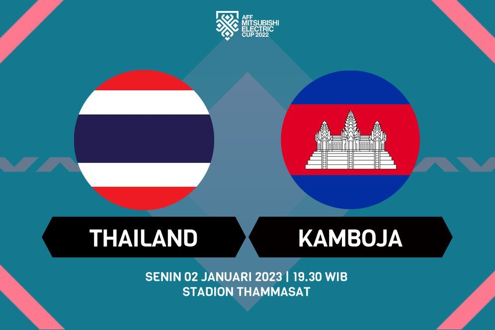 Jadwal dan Link Live Streaming Piala AFF 2022: Thailand vs Kamboja 2 Januari 2023 Jadwal dan Link Live Streaming Piala AFF 2022: Thailand vs Kamboja 2 Januari 2023
