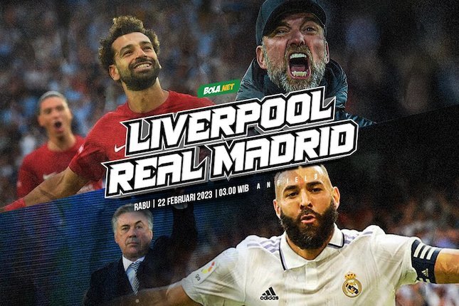 Jadwal Liverpool vs Real Madrid