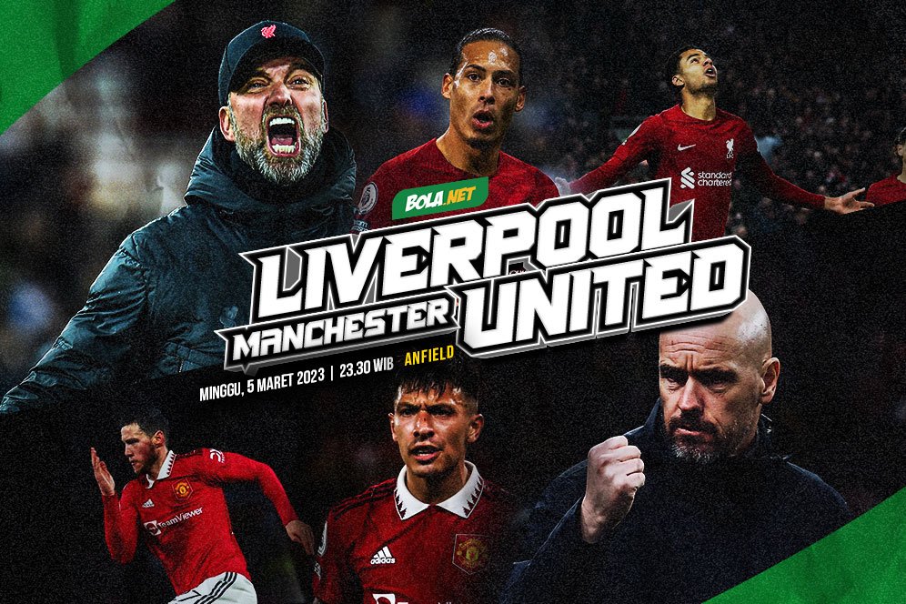Prediksi Liverpool vs Manchester United 5 Maret 2023 Prediksi Liverpool vs Manchester United 5 Maret 2023