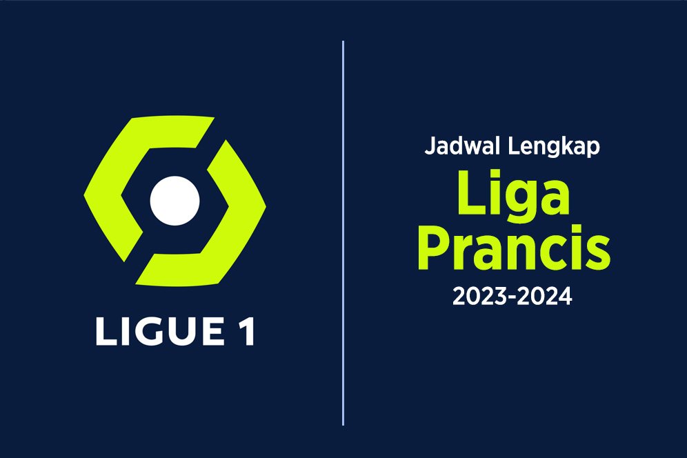 Jadwal Lengkap Liga Prancis 2023-2024 Jadwal Lengkap Liga Prancis 2023-2024
