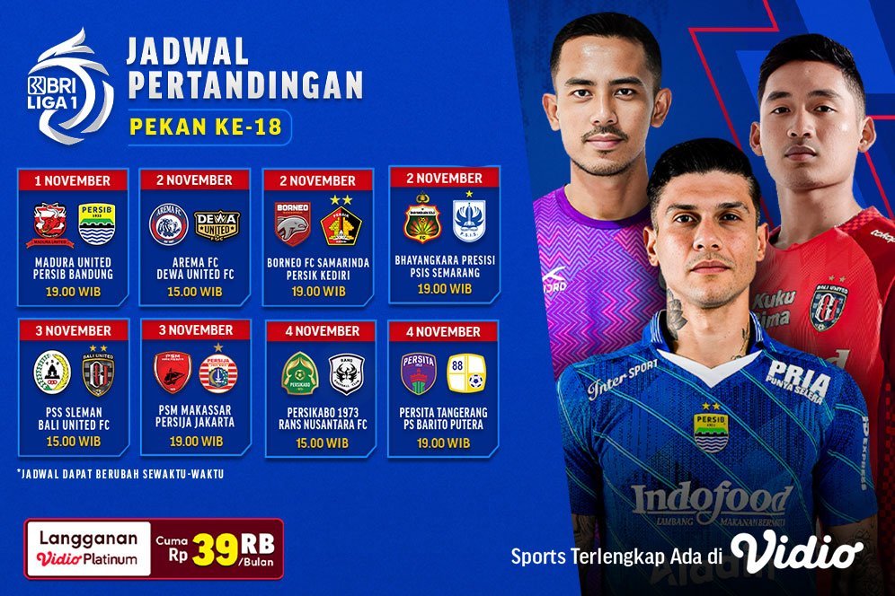 Jadwal Live Streaming BRI Liga 1 2023/2024 Pekan 18 di Vidio, 1-4 November 2023 Jadwal Live Streaming BRI Liga 1 2023/2024 Pekan 18 di Vidio, 1-4 November 2023