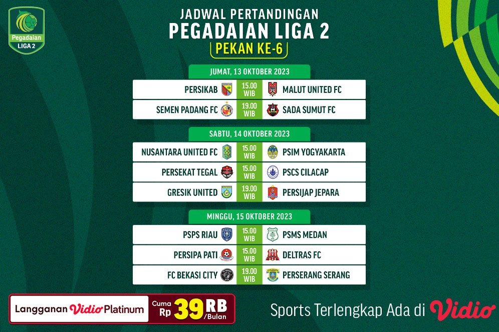 Jadwal Live Streaming Pegadaian Liga 2 2023/2024 Pekan Keenam di Vidio Jadwal Live Streaming Pegadaian Liga 2 2023/2024 Pekan Keenam di Vidio