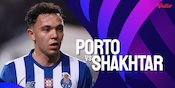 Link Siaran Live Streaming Liga Champions Porto vs Shakhtar di Vidio Link Siaran Live Streaming Liga Champions Porto vs Shakhtar di Vidio
