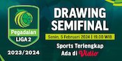 Link Siaran Langsung Drawing Semifinal Pegadaian Liga 2 di Vidio Malam Ini Link Siaran Langsung Drawing Semifinal Pegadaian Liga 2 di Vidio Malam Ini