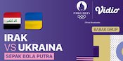 Link Live Streaming Irak vs Ukraina - Sepak Bola Olimpiade Paris 2024 di Vidio