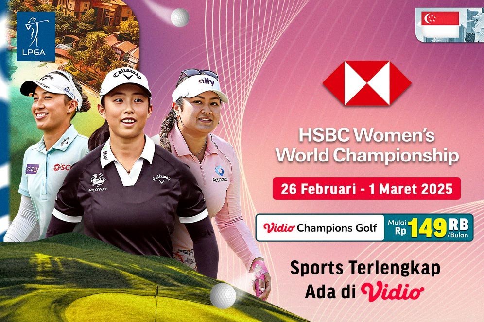 Jadwal Siaran Langsung LPGA Tour 2025: HSBC Women's World Championship di Vidio