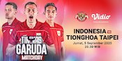 Saksikan Timnas Indonesia vs Chinese Taipei: FIFA Matchday Eksklusif di Vidio