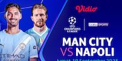 Saksikan Live Streaming Champions League Man City vs Napoli: Tayang di Vidio Saksikan Live Streaming Champions League Man City vs Napoli: Tayang di Vidio