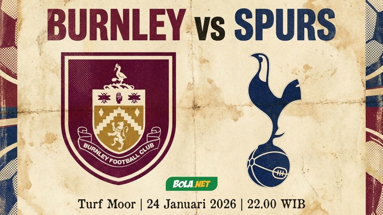 Prediksi Burnley vs Tottenham 24 Januari 2026 Prediksi Burnley vs Tottenham 24 Januari 2026