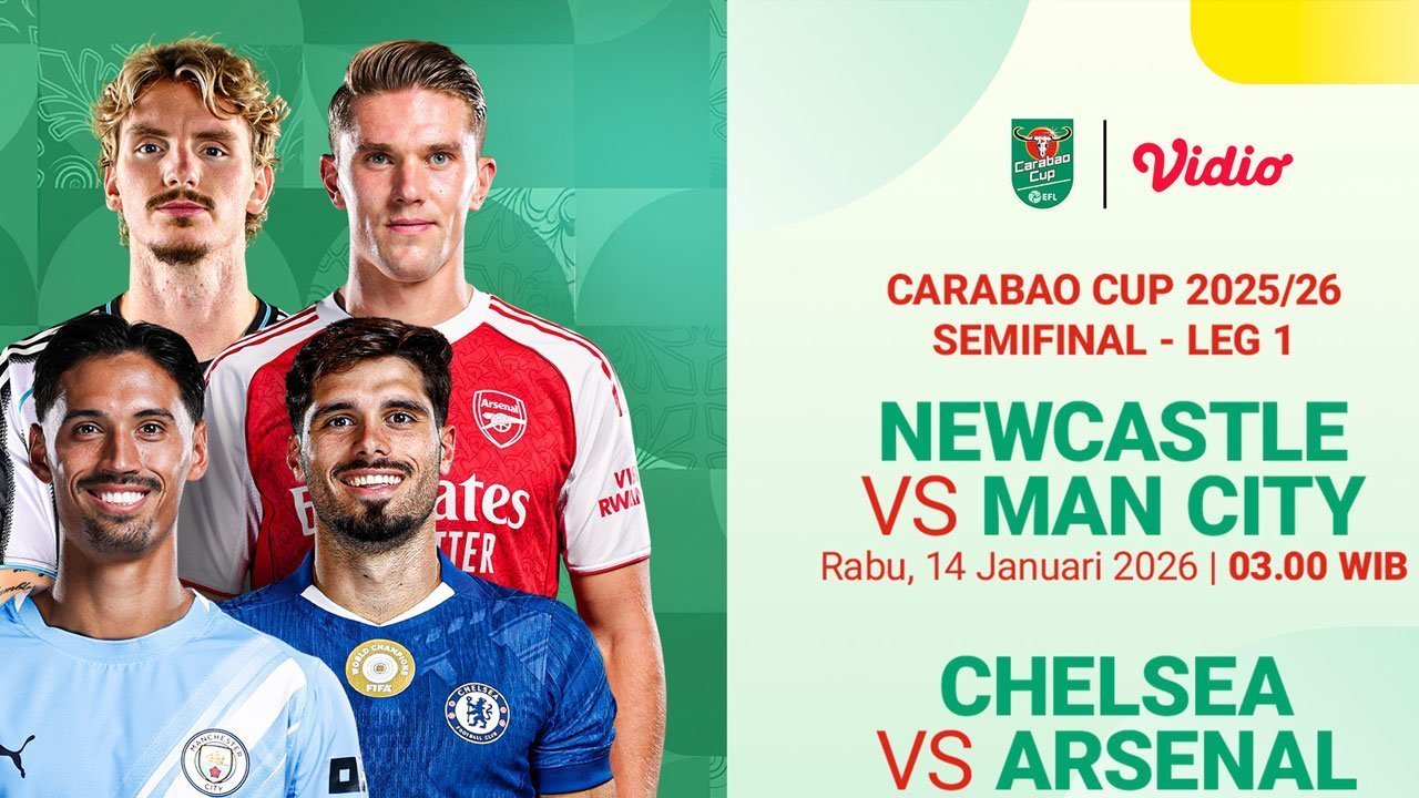 Jadwal Siaran Langsung Carabao Cup Semifinal Leg Pertama di Vidio Pekan Ini