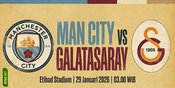 Tempat Menonton Man City vs Galatasaray: Jam Berapa dan Nonton Live Streaming di Mana?
