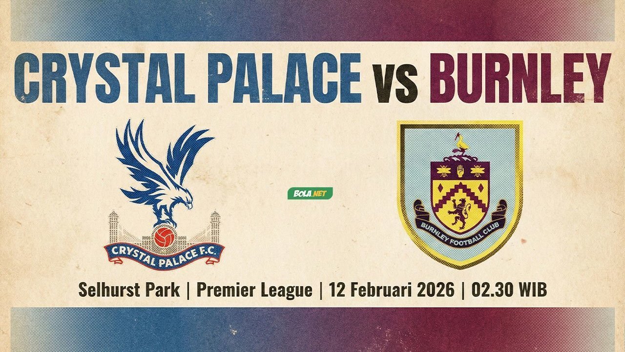 Prediksi Crystal Palace vs Burnley 12 Februari 2026 Prediksi Crystal Palace vs Burnley 12 Februari 2026