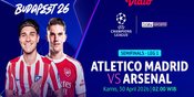 Link Live Streaming Atletico Madrid vs Arsenal - Semifinal Liga Champions Link Live Streaming Atletico Madrid vs Arsenal - Semifinal Liga Champions