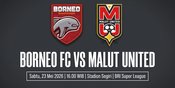 Nonton Live Streaming Borneo FC vs Malut United - BRI Super League 2025/2026