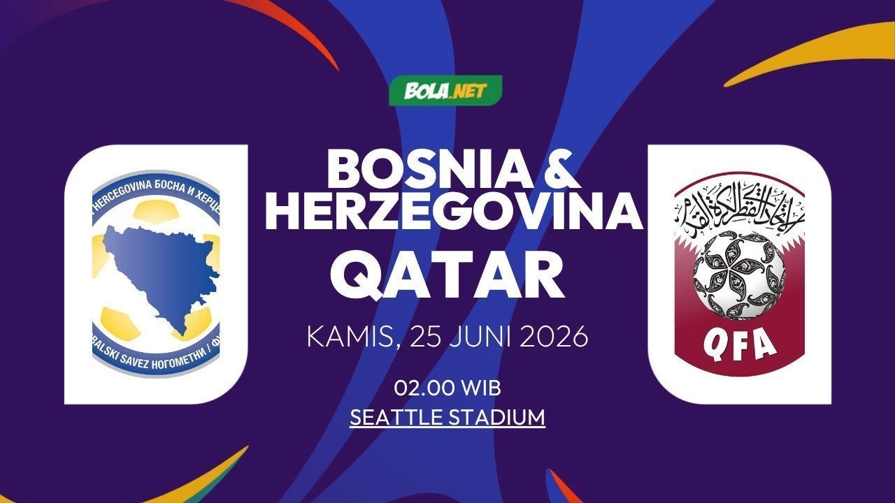 Prediksi Piala Dunia 2026: Bosnia dan Herzegovina vs Qatar 25 Juni 2026 Prediksi Piala Dunia 2026: Bosnia dan Herzegovina vs Qatar 25 Juni 2026
