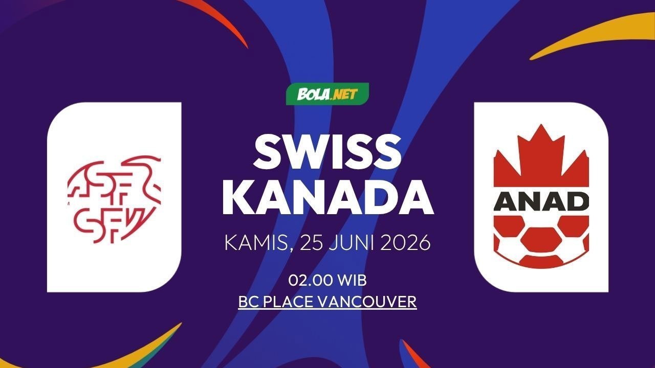 Prediksi Piala Dunia 2026: Swiss vs Kanada 25 Juni 2026