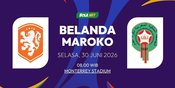 Prediksi Piala Dunia 2026: Belanda vs Maroko 30 Juni 2026 Prediksi Piala Dunia 2026: Belanda vs Maroko 30 Juni 2026