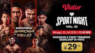Jadwal HW Sports Night Vol 10: Duel International Warnai Pertarungan di Vidio Jadwal HW Sports Night Vol 10: Duel International Warnai Pertarungan di Vidio