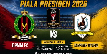 Prediksi Piala Presiden 2026: DPMM FC vs Tampines Rovers 25 Juli 2026