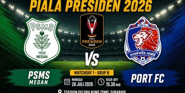 Prediksi Piala Presiden 2026: PSMS Medan vs Port FC 26 Juli 2026 Prediksi Piala Presiden 2026: PSMS Medan vs Port FC 26 Juli 2026