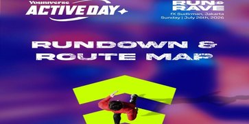 Jangan Sampai Ketinggalan! Panduan Lengkap Youniverse Active Day: RUN & RAVE Jangan Sampai Ketinggalan! Panduan Lengkap Youniverse Active Day: RUN & RAVE